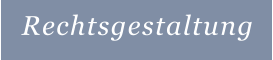 Rechtsgestaltung